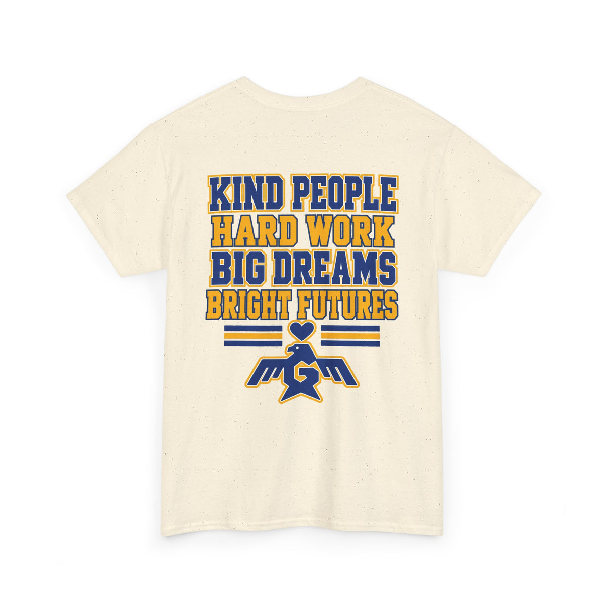 Gardner Elementary Kind People, Hard Work, Big Dreams, Bright Futures Unisex Adult Shirt