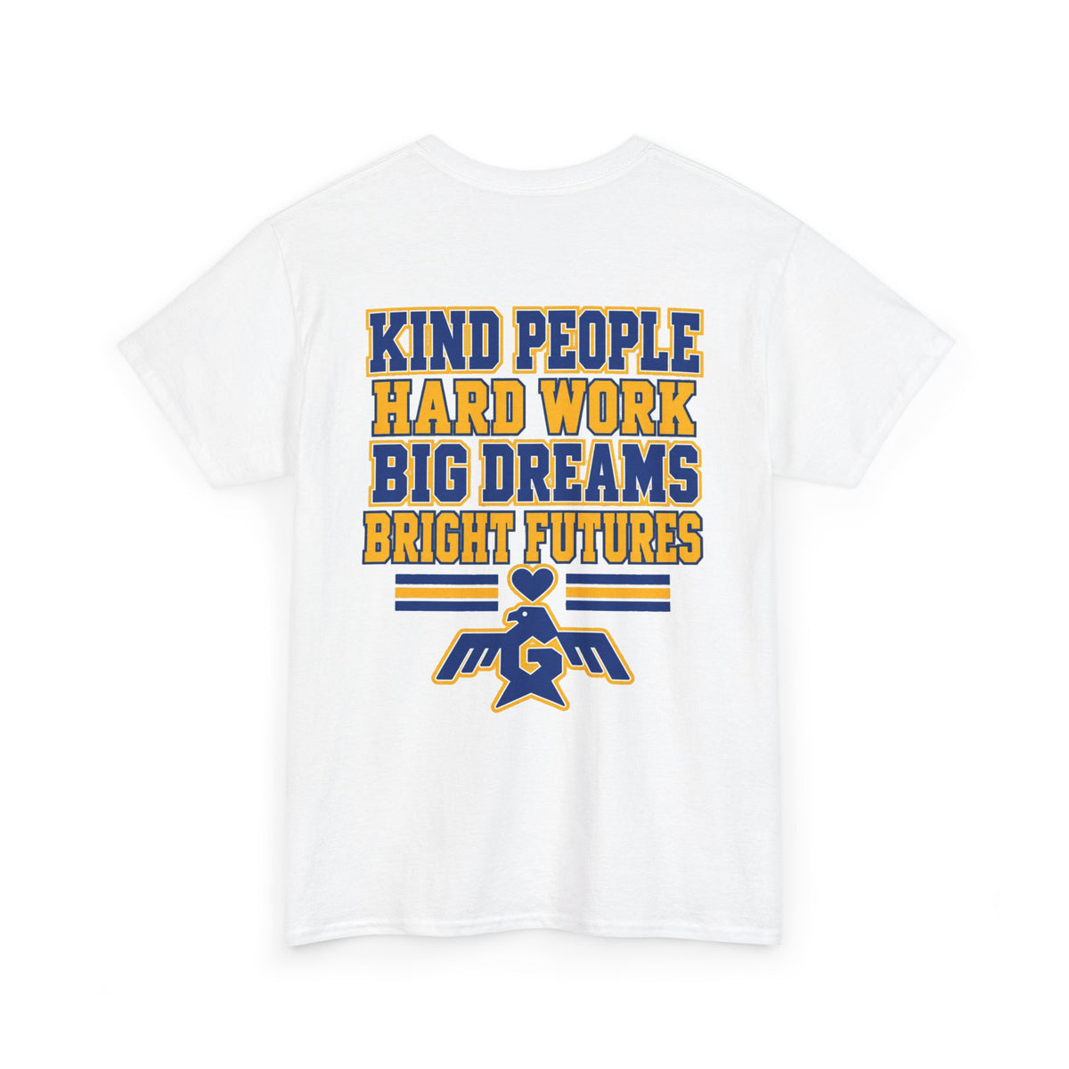 Gardner Elementary Kind People, Hard Work, Big Dreams, Bright Futures Unisex Adult Shirt