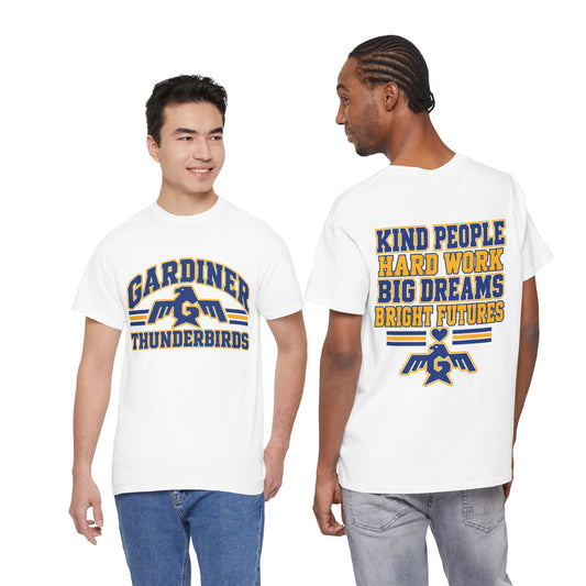 Gardner Elementary Kind People, Hard Work, Big Dreams, Bright Futures Unisex Adult Shirt